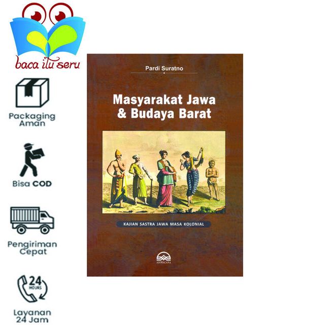 Jual Masyarakat Jawa Budaya Barat Kajian Sastra Jawa Masa Kolonial