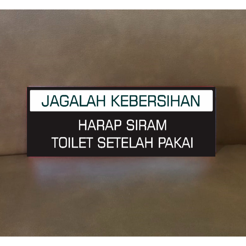 Jual Akrilik Papan Jagalah Kebersihan Toilet Akrilik Harap Siram