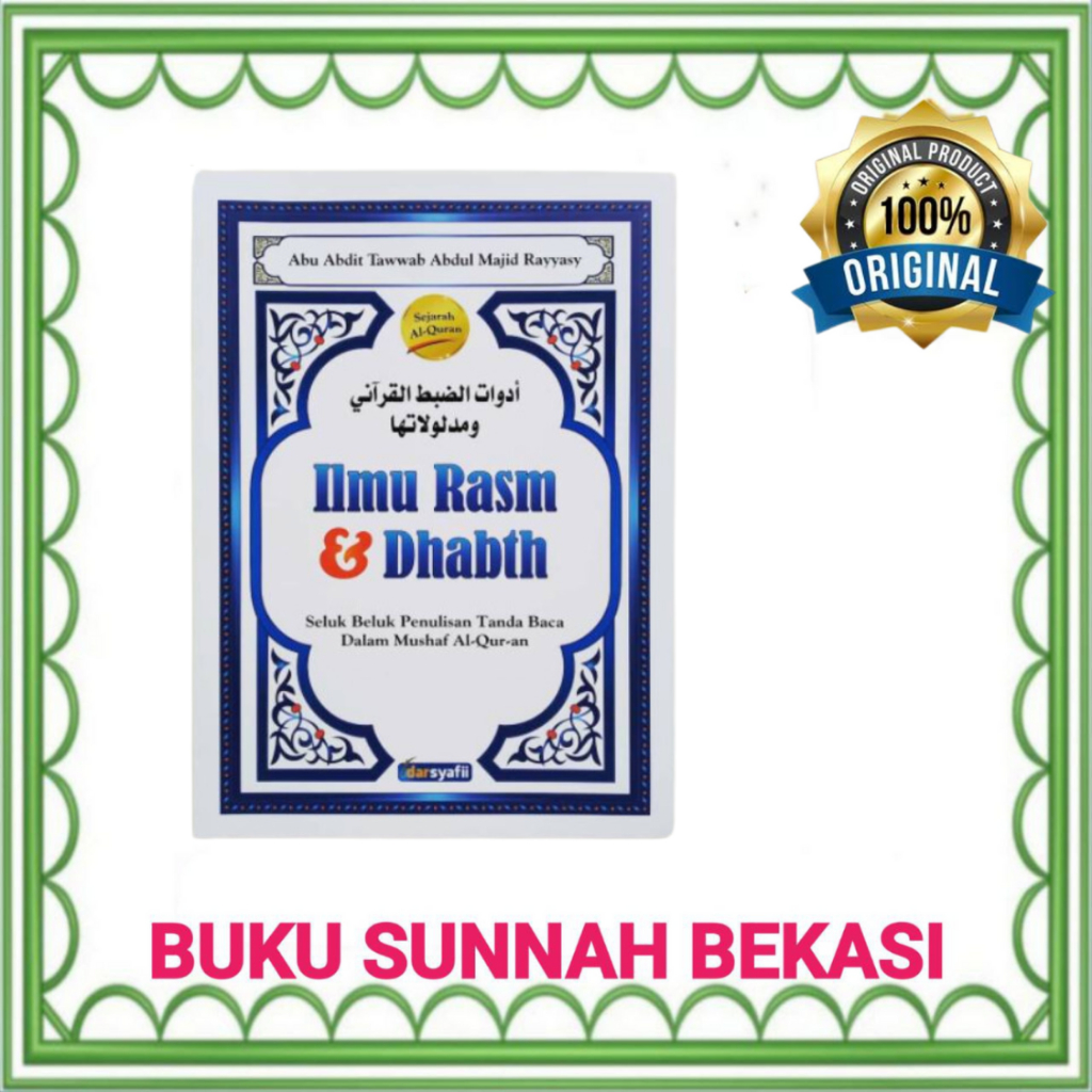 Jual PUSTAKA IMAM SYAFII Ilmu Rasm Dan Dhabth Seluk Beluk Penulisan