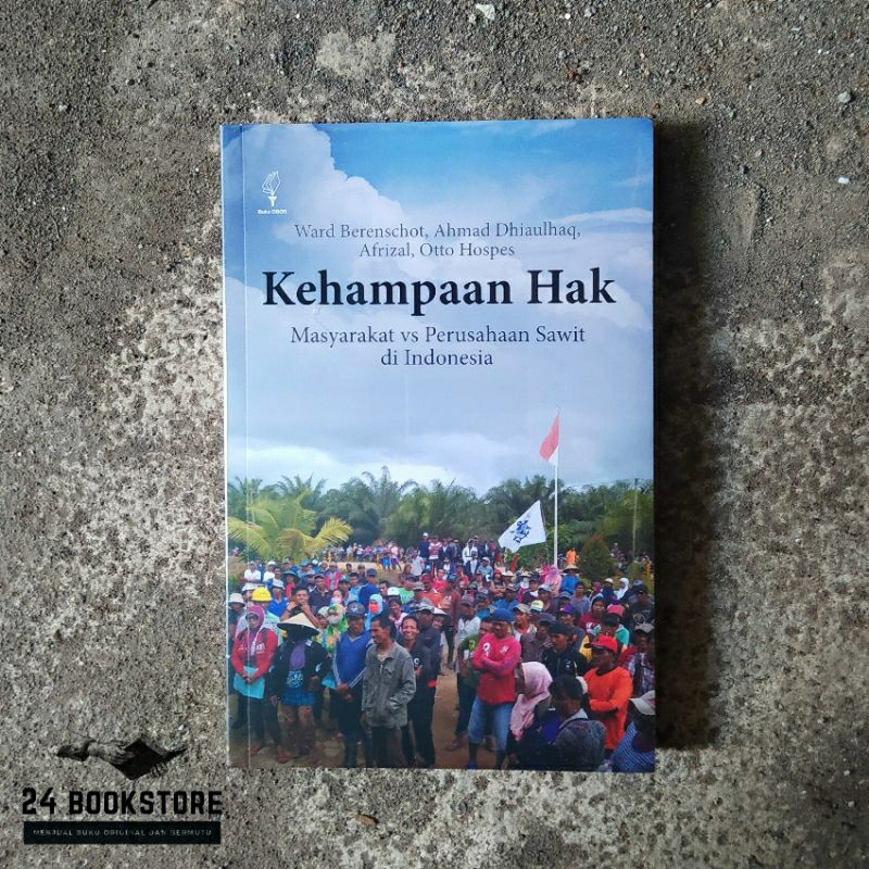 Jual Kehampaan Hak Masyarakat Vs Perusahaan Sawit Di Indonesia Buku