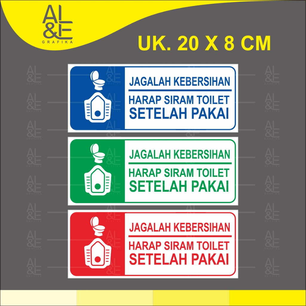 Jual Stiker Jagalah Kebersihan Harap Siram Toilet Setelah Pakai