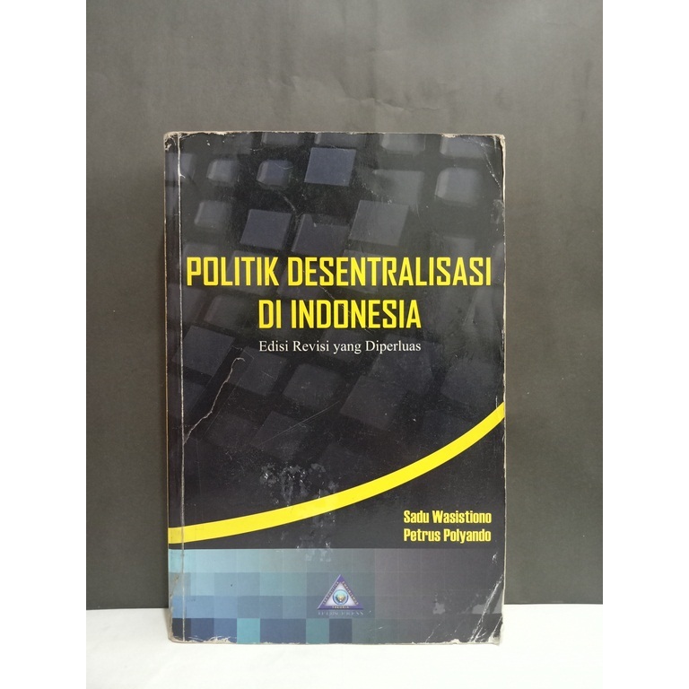 Jual Buku Politik Desentralisasi Di Indonesia Edisi Revisi Yang