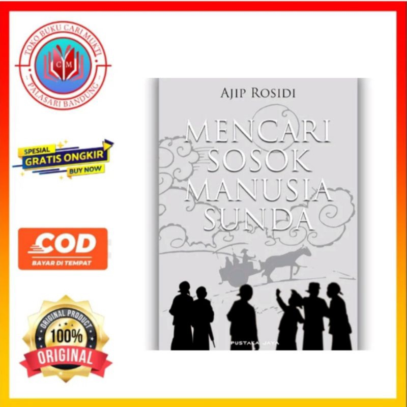 Jual Buku Mencari Sosok Manusia Sunda Ajip Rosidi Shopee Indonesia