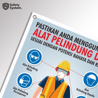 Jual Spanduk Banner Safety K3 Pastikan Anda Menggunakan Alat Pelindung