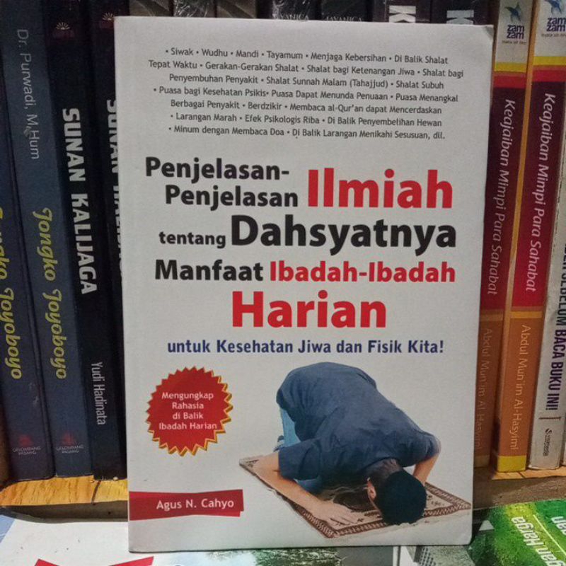 Jual Penjelasan Penjelasan Ilmiah Tentang Dahsyatnya Manfaat Ibadah