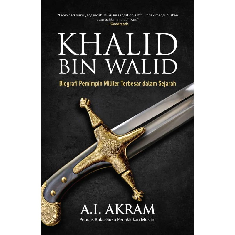 Jual Buku Khalid Bin Walid Biografi Pemimpin Militer Terbesar Dalam