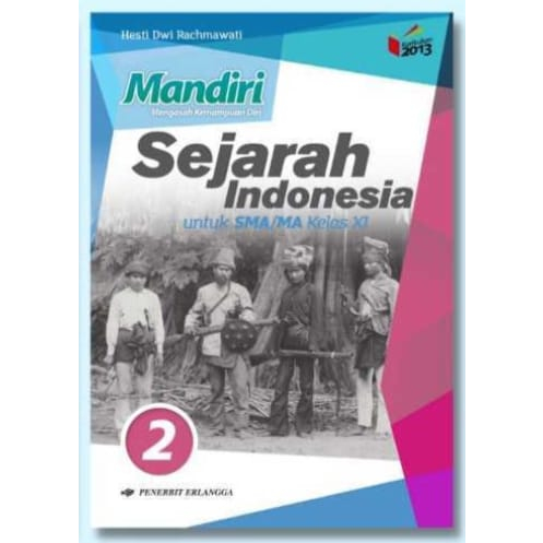 Jual BUKU MANDIRI SEJARAH INDONESIA UNTUK SMA MI KELAS XI Shopee