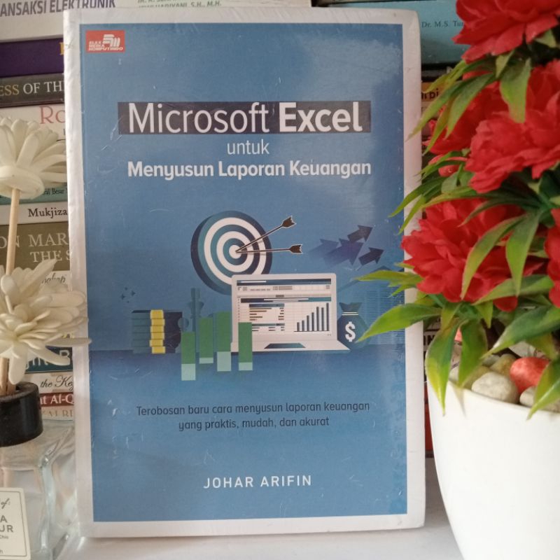 Jual ORIGINAL BUKU MICROSOFT EXCEL UNTUK MENYUSUN LAPORAN KEUANGAN By