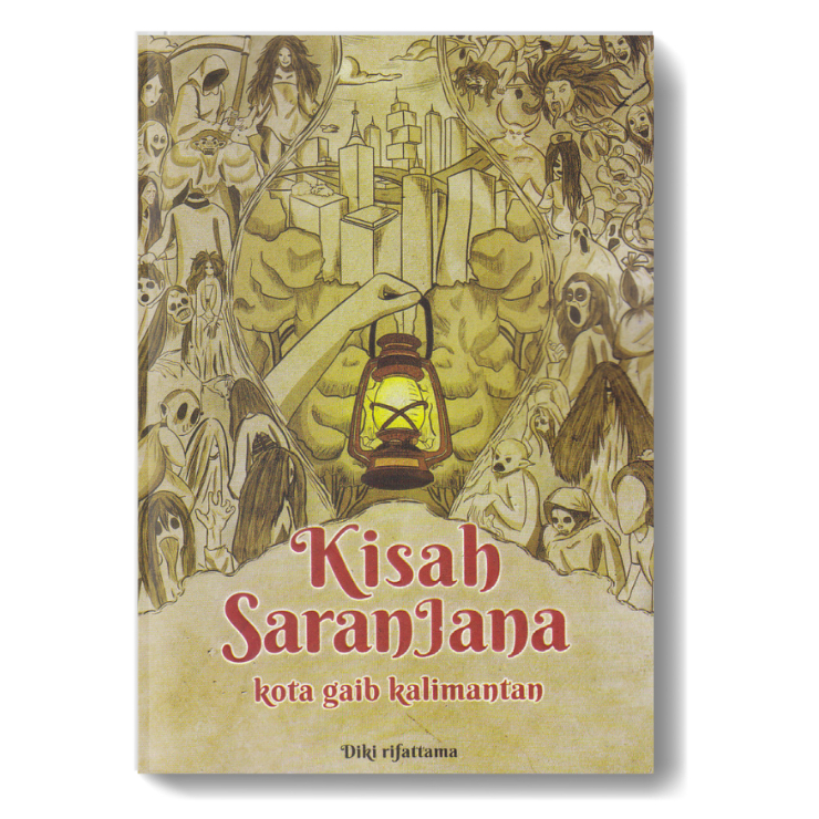 Jual Buku Novel Kisah Saranjana Kota Gaib Kalimantan Diki