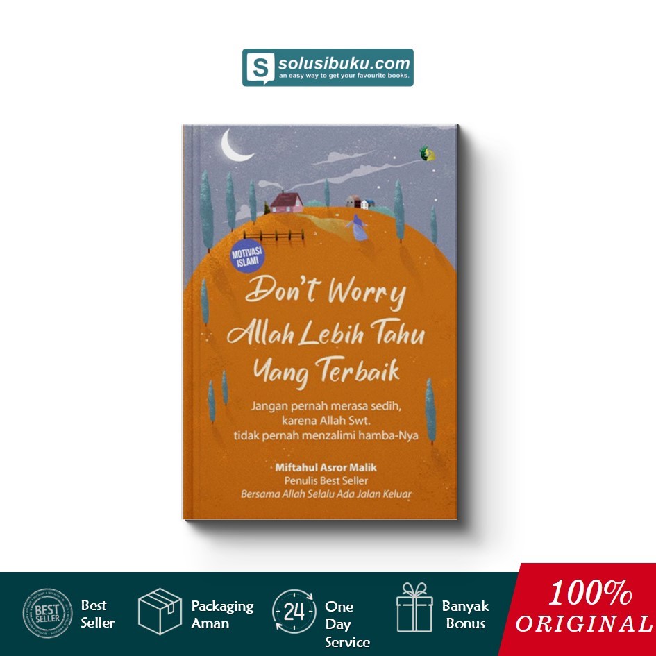 Jual Buku Don T Worry Allah Lebih Tahu Yang Terbaik Semesta Hikmah