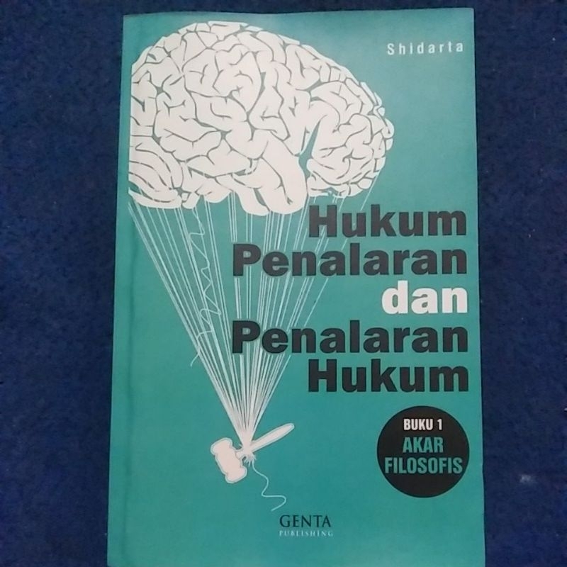 Jual Hukum Penalaran Dan Penalaran Hukum Buku 1 Agar Filosofis Sidharta