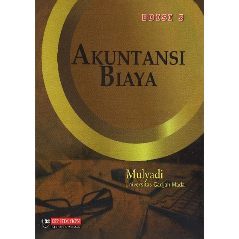 Jual Buku Akuntansi Biaya Edisi 5 Tahun 2018 Mulyadi Shopee Indonesia