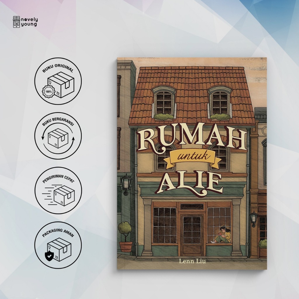 Jual Novel Rumah Untuk Alie Lenn Liu Tekad X Akad Gratis Biaya