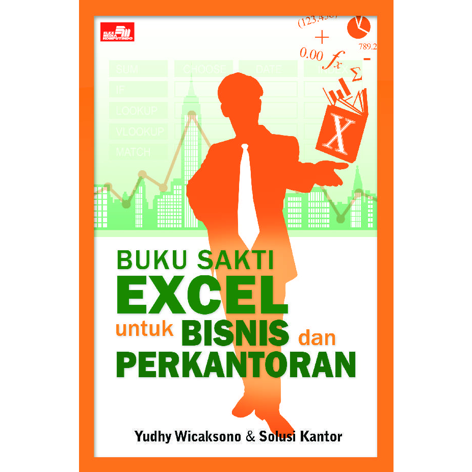 Jual Buku Sakti Excel Untuk Bisnis Dan Perkantoran Yudhy Wicaksono