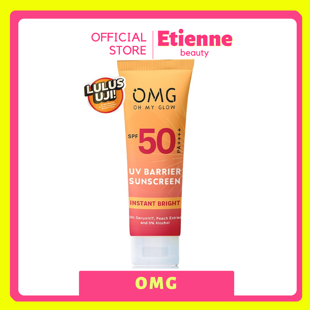 Jual OMG OH MY GLOW UV Barrier Sunscreen SPF 50 PA 25 Ml Shopee