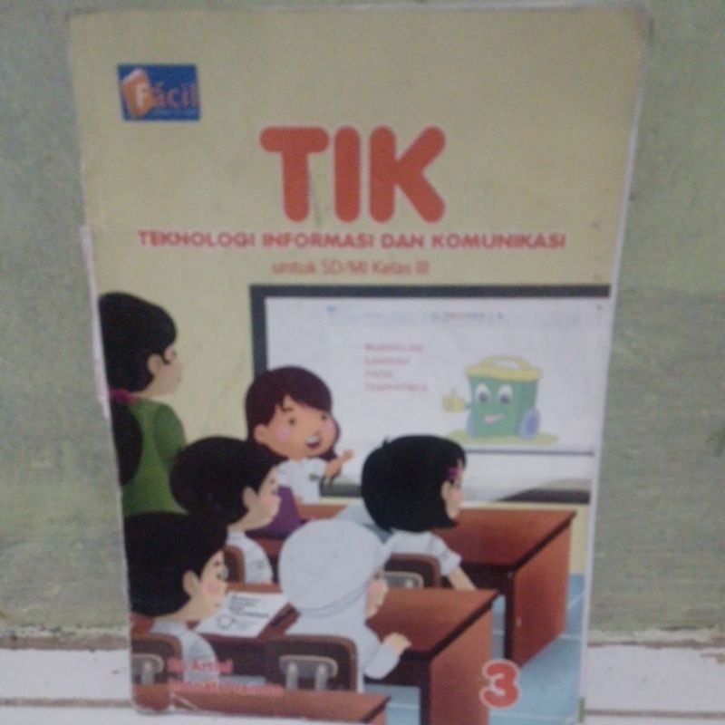 Jual BUKU TIK TEKNOLOGI INFORMASI DAN KOMUNIKASI UNTUK KELAS 3 III SD