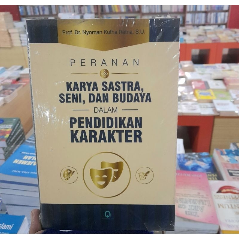 Jual Peranan Karya Sastra Seni Dan Budaya Dalam Pendidikan Karakter