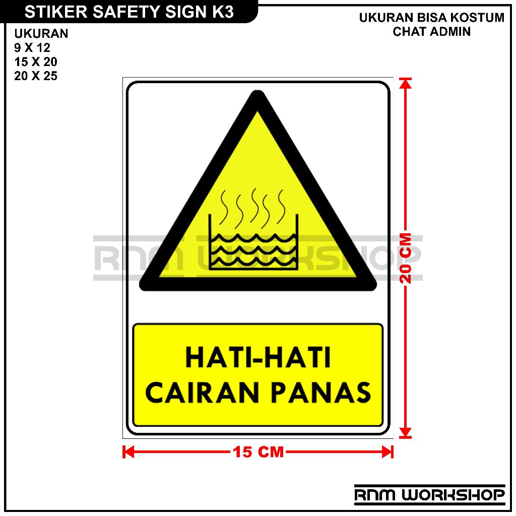 Jual STIKER SAFETY SIGN RAMBU K3 HATI HATI CAIRAN PANAS Shopee