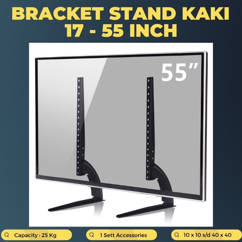 Jual Bracket Braket TV Standing Kaki Universal 55 50 43 40 32 24 22 17