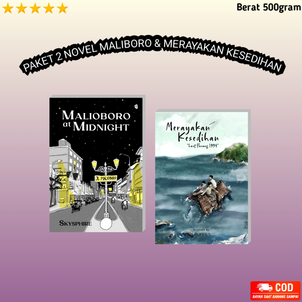 Jual PAKET 2 NOVEL MALIOBORO AT MIDNIGHT DAN MERAYAKAN KESEDIHAN T B