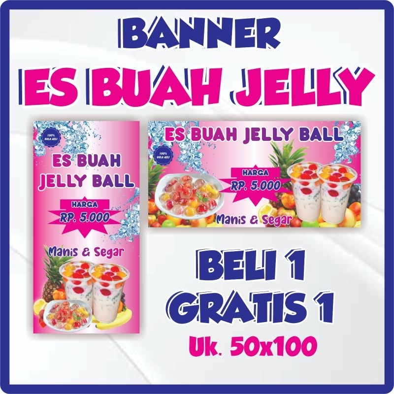 Jual Spanduk Banner Es Buah Jelly Ball Beli 1 Gratis 1 Uk 50x100