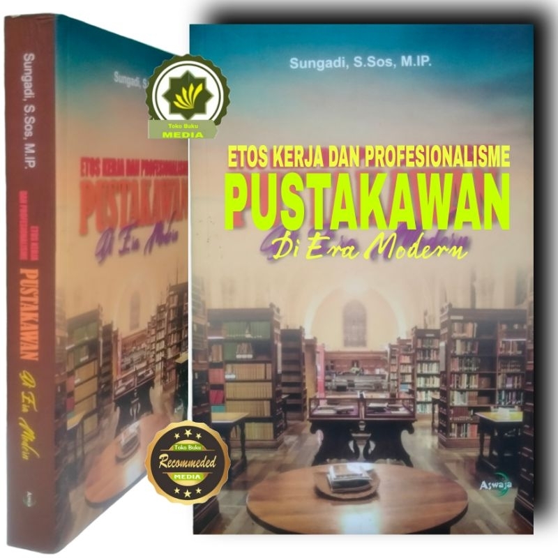 Jual Buku Etos Kerja Dan Profesionalisme PUSTAKAWAN Di Era Modern