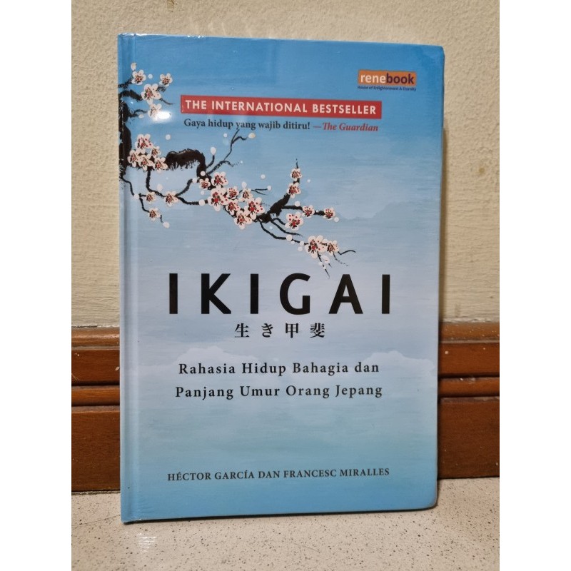 Jual Buku Ikigai Rahasia Hidup Bahagia Dan Panjang Umur Orang Jepang