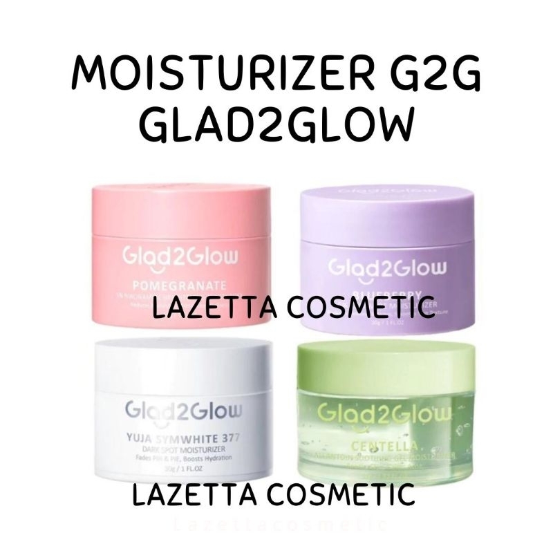 Jual G2G Moisturizer Glad2glow Moisturizer Moist G2g Shopee Indonesia