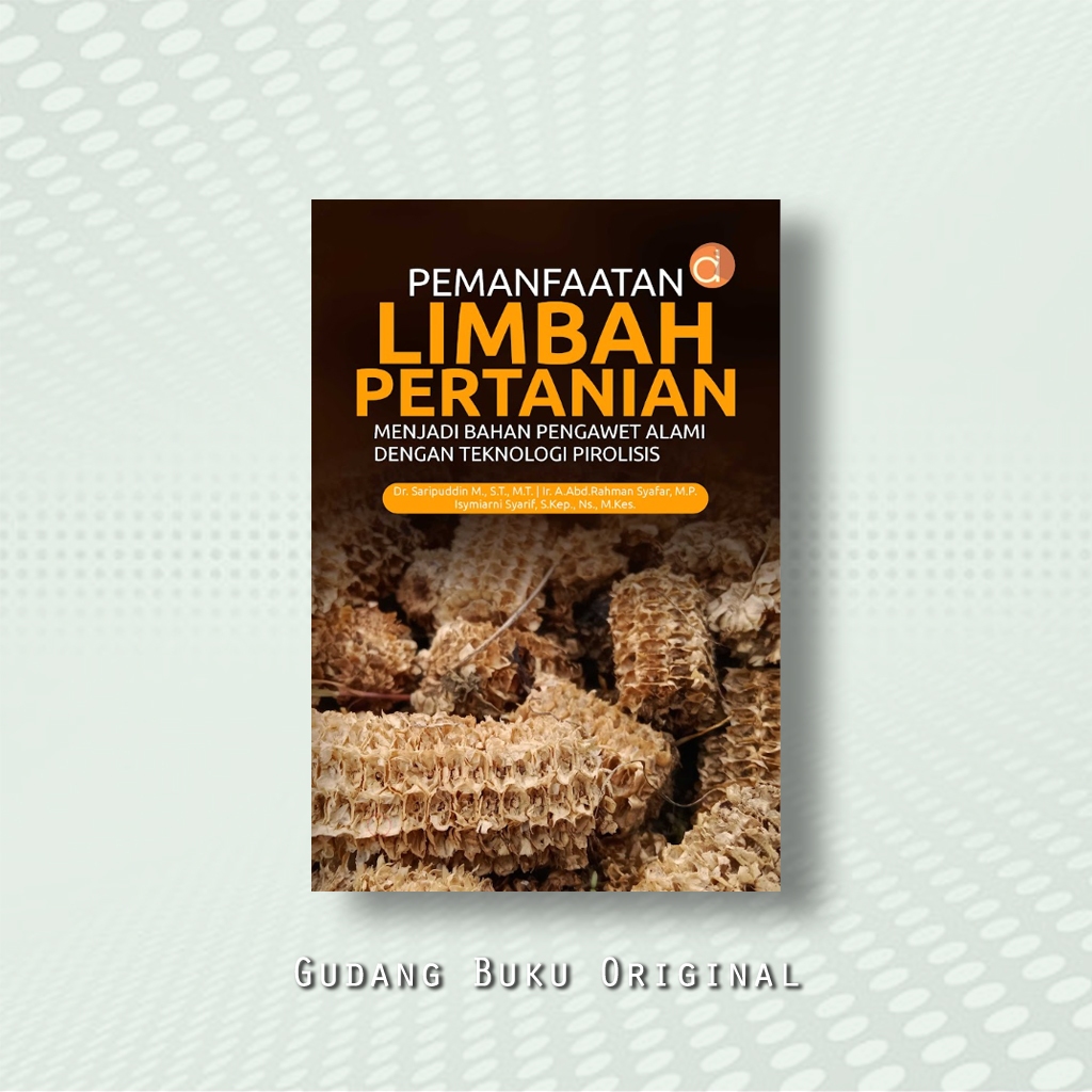 Jual Buku Pemanfaatan Limbah Pertanian Menjadi Zat Pengawet Alami