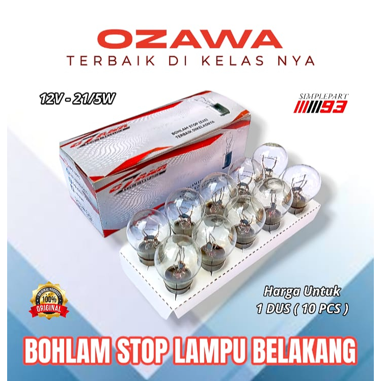 Jual BOHLAM LAMPU STOP BELAKANG 12V 21 5W OZAWA UNIVERSAL SEMUA