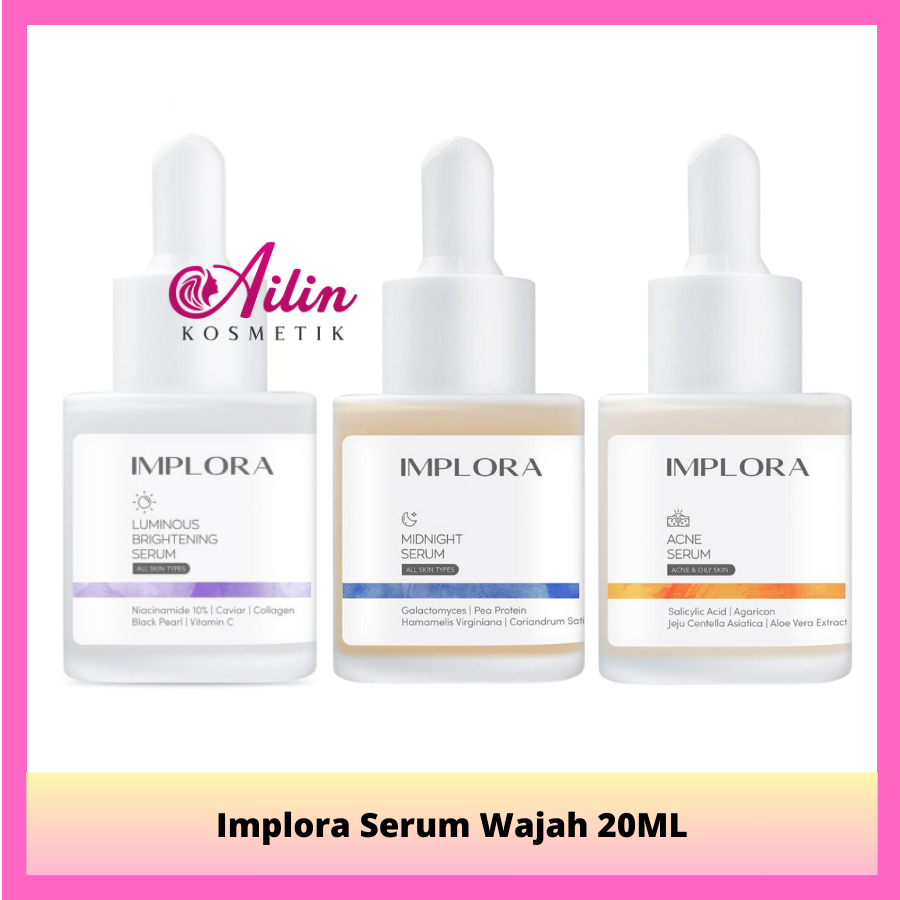 Jual AiLiN IMPLORA Serum Wajah 20ml Implora Face Serum Luminous