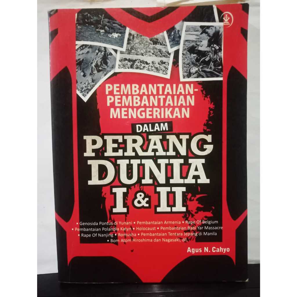 Jual BUKU SEJARAH PERANG DUNIA Pembantaian Pembantaian Mengerikan