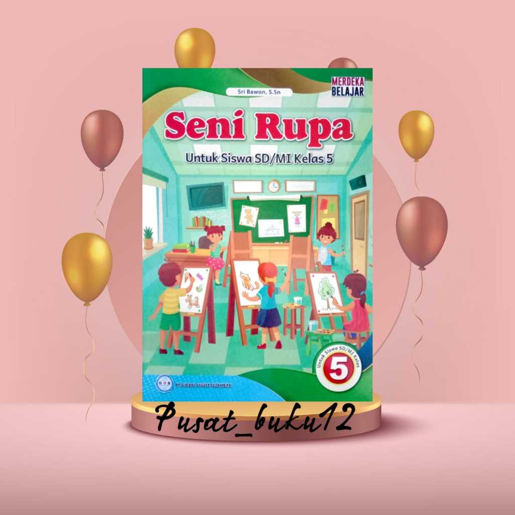 Jual Buku Siswa Seni Rupa Kelas Kurikulum Penggerak Merdeka Sd Mi