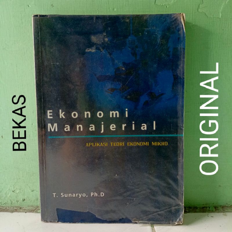 Jual Buku Ekonomi Manajerial Aplikasi Teori Ekonomi Mikro Penerbit