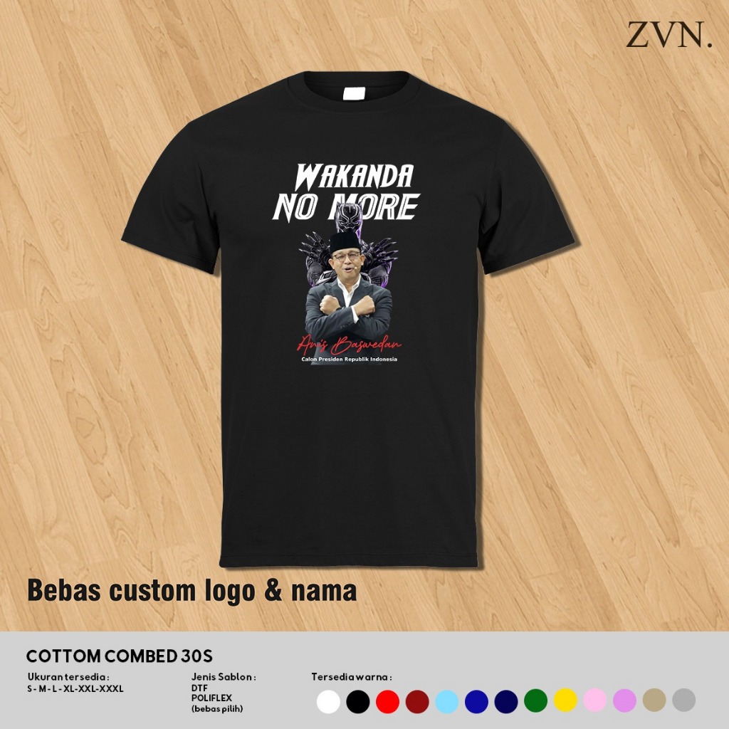 Jual Custom Sablon Kaos Edisi Pilpres Anies Baswedan Amin Wakanda No