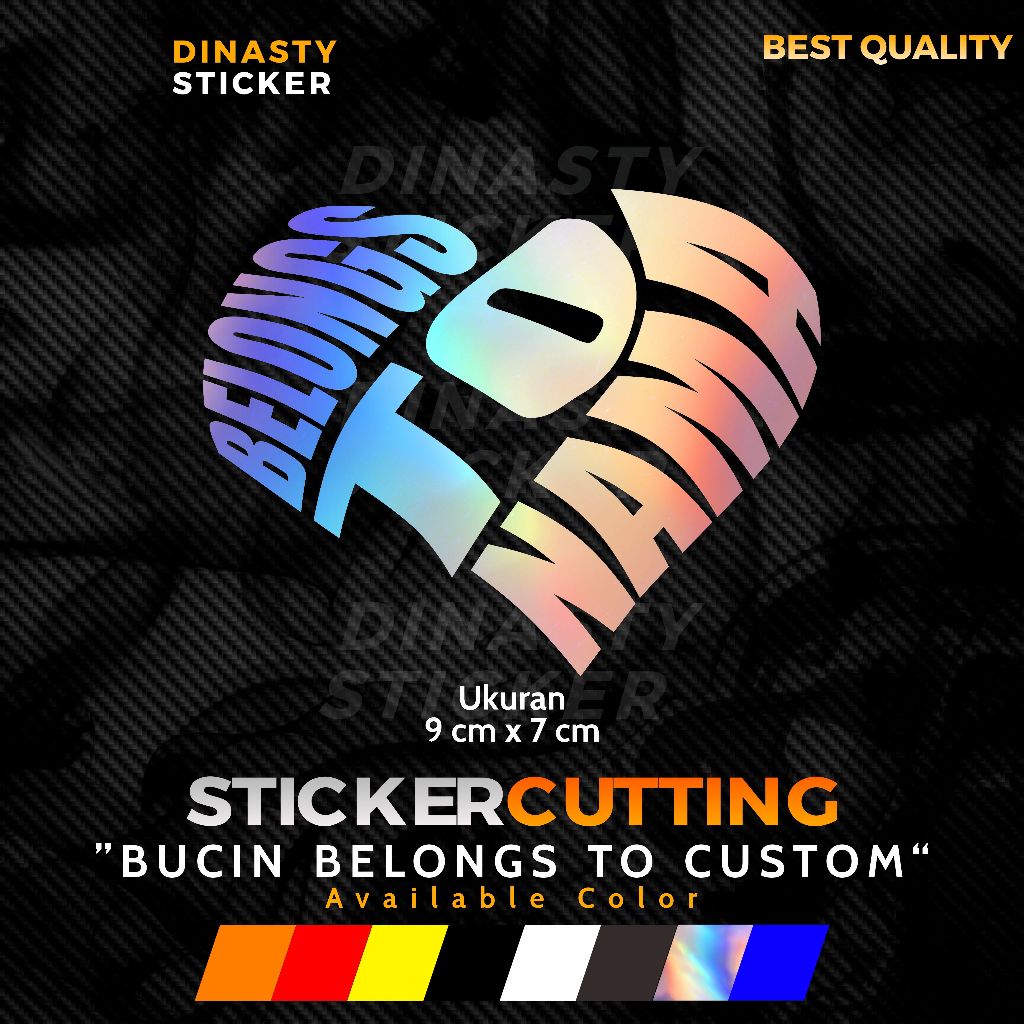 Jual STICKER STIKER CUTTING BUCIN BELONGS TO CUSTOM NAMA PACAR NAMAMU