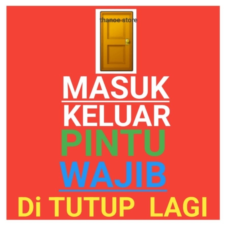 Jual Stiker Masuk Keluar Pintu Wajib Di Tutup Lagi Shopee Indonesia