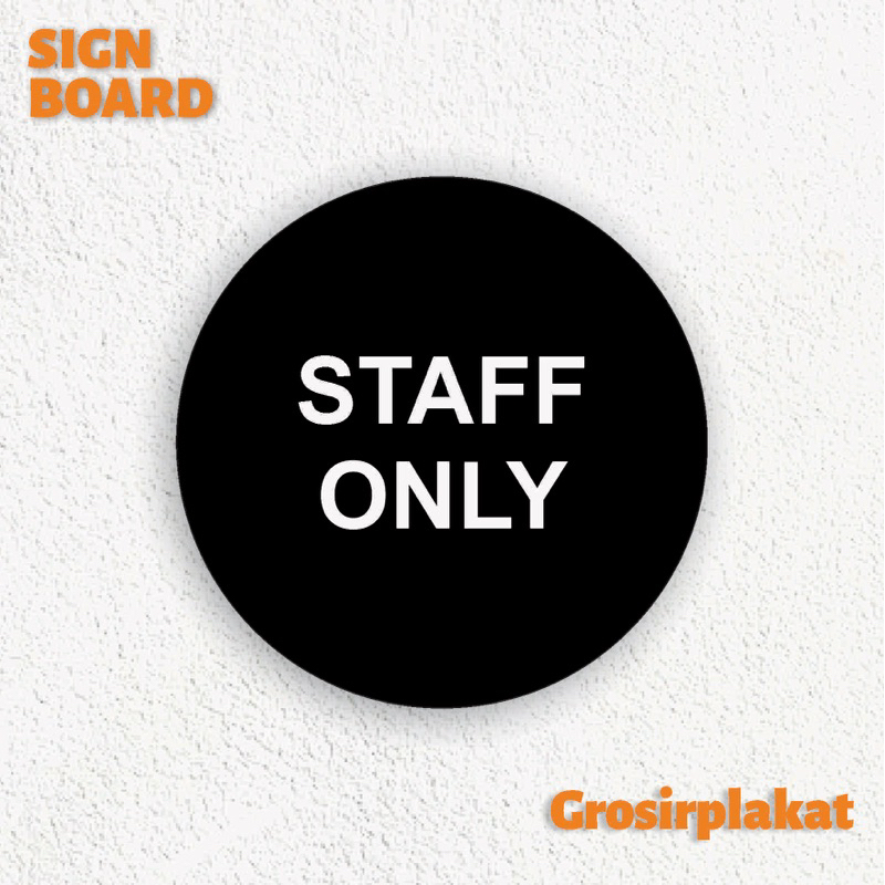 Jual Signage Staff Only Sign Board Akrilik Hitam Putih Papan Label