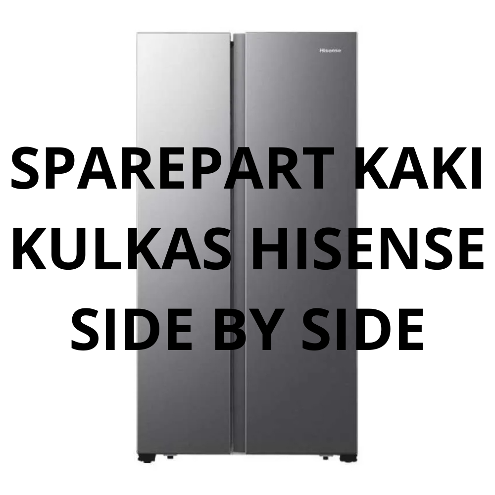 Jual Kulkas Side By Side Hisense RS660N4IGN Kulkas 2 Pintu Original