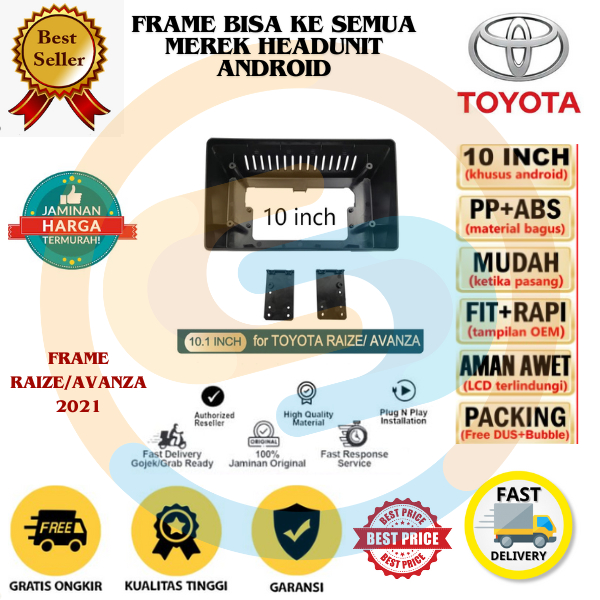 Jual FRAME HEAD UNIT ANDROID 10 INCH TOYOTA RAIZE ROCKY PERODUA AVANZA