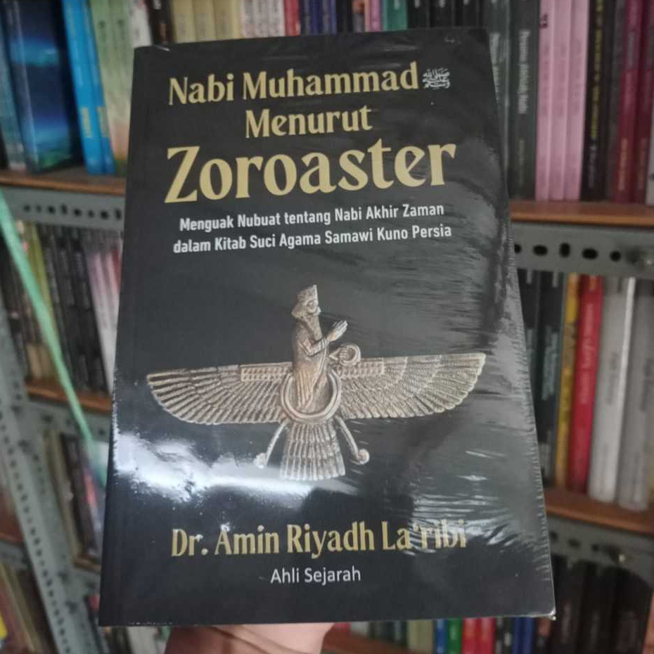 Jual Nabi Muhammad Menurut Zoroaster Menguak Nubuat Tentang Nabi