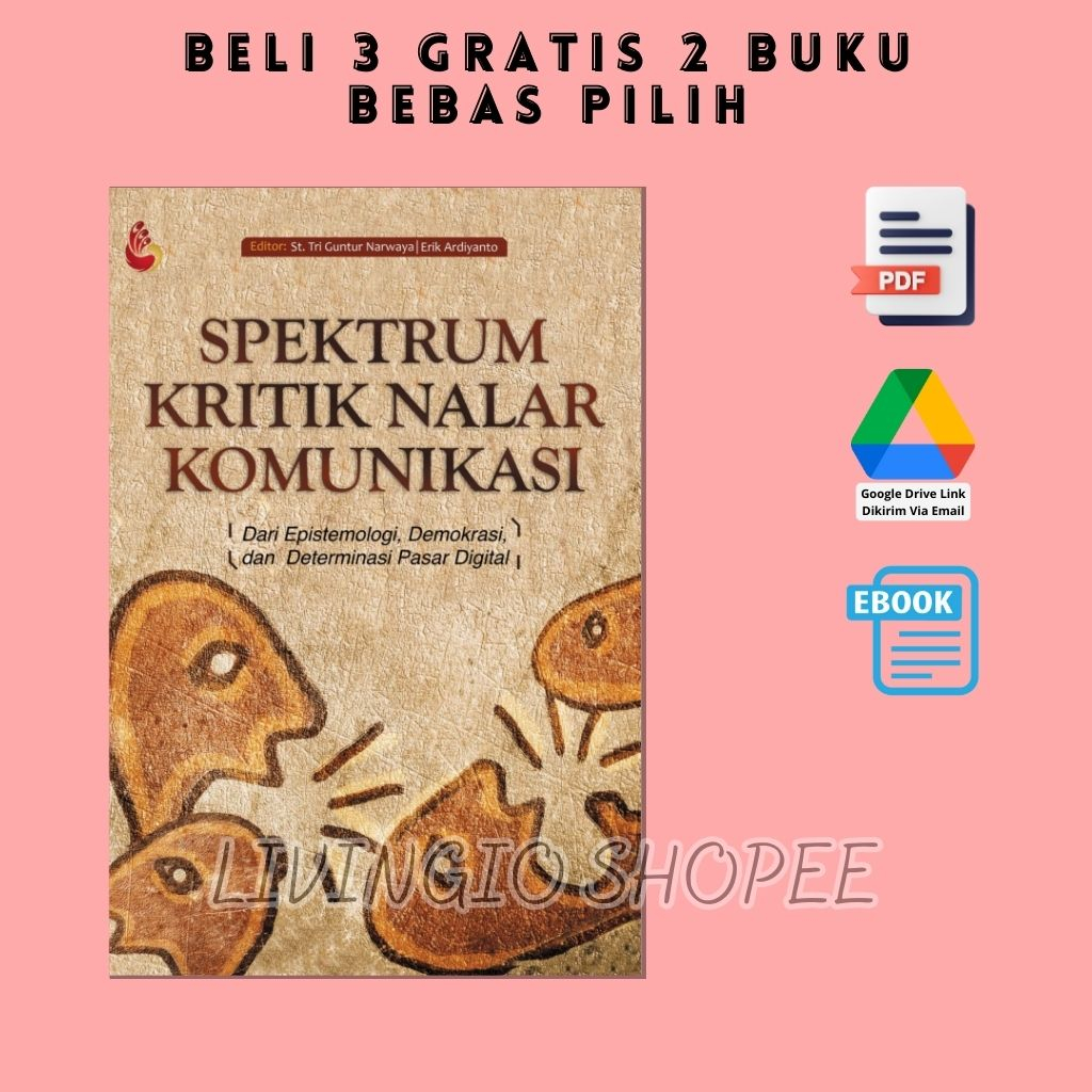 Jual Buku Spektrum Kritik Nalar Komunikasi Dari Epistemologi Demokrasi