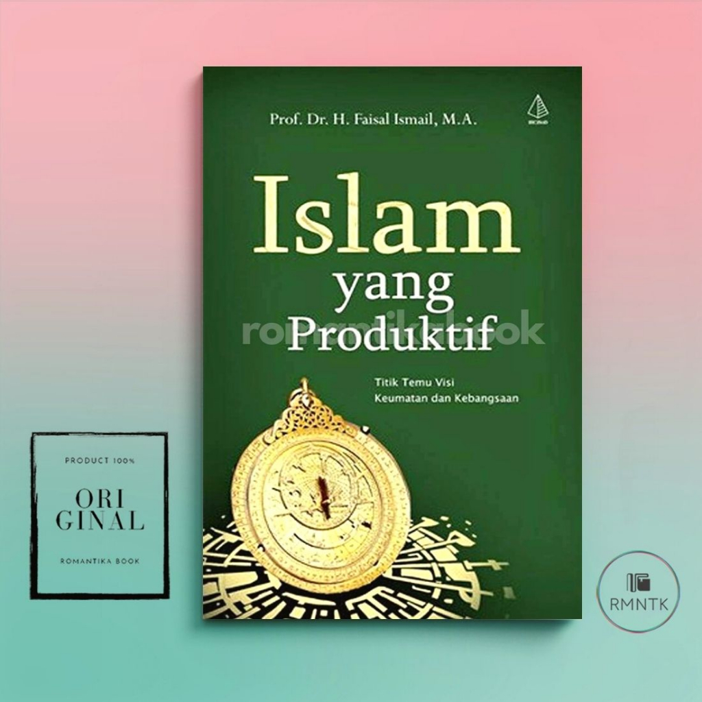 Jual Buku Islam Yang Produktif Titik Temu Visi Keumatan Dan Kebangsaan