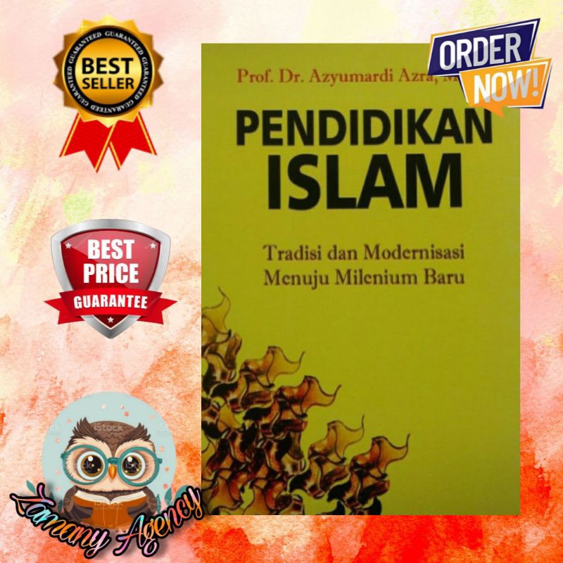 Jual Pendidikan Islam Tradisi Dan Modernisasi Azyumardi Azra Shopee