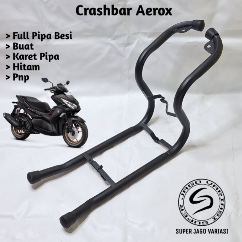 Jual Crashbar Tubular Aerox Lama Aerox New Connected Besi Kuat Awet