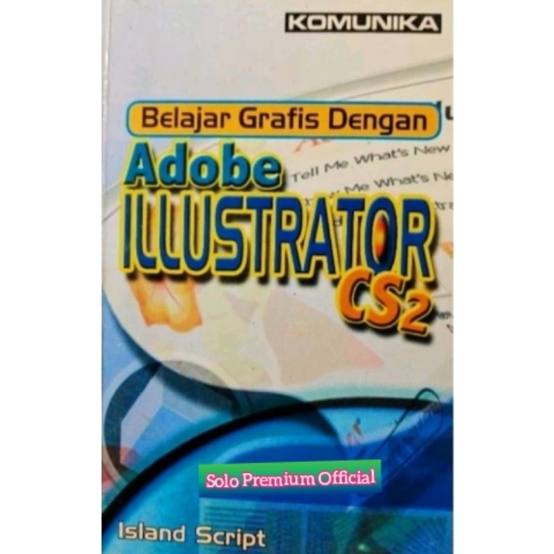 Jual BUKU BELAJAR GRAFIS DENGAN ADOBE ILLUSTRATOR CS2 ISLAND SCRIPT