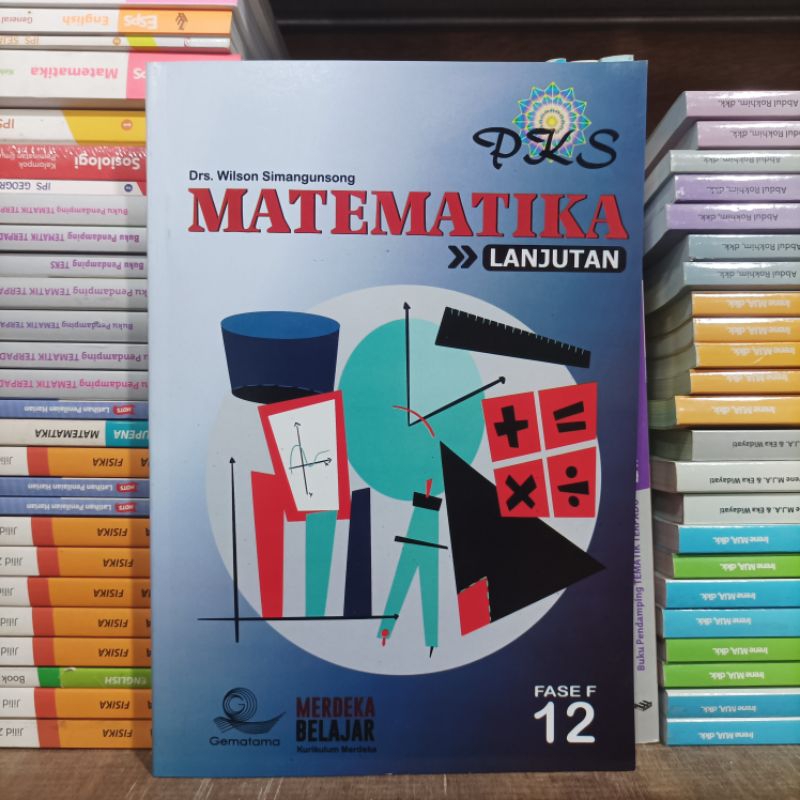 Jual BUKU PKS MATEMATIKA LANJUTAN KELAS 11 12 SMA GEMATAMA KURIKULUM