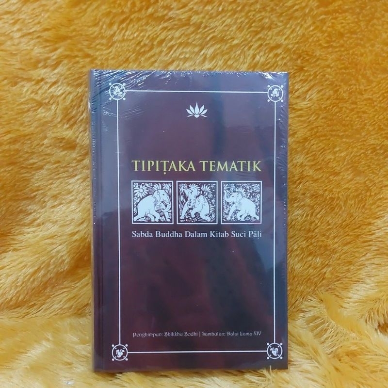 Jual BUKU TIPITAKA TEMATIK SABDA BUDDHA DALAM KITAB SUCI PALI Shopee