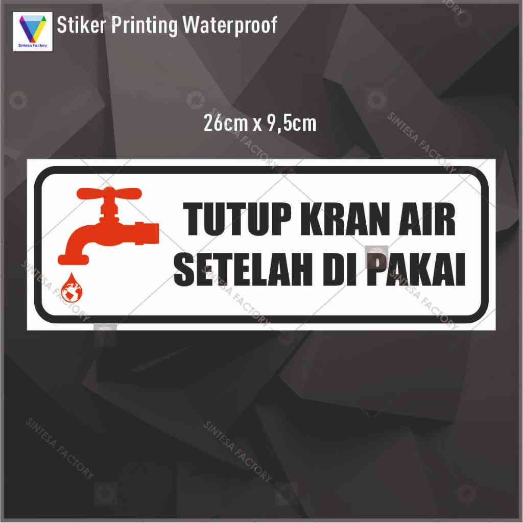 Jual Stiker Peringatan Menutup Kran Air Stiker Printing Sign Toilet Wc