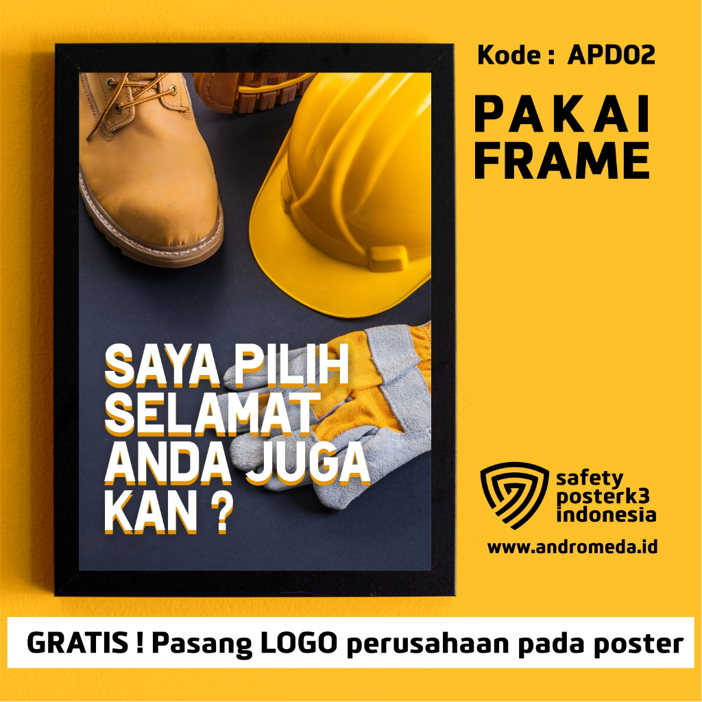 Jual Safety Poster K3 Saya Pilih Selamat Ketika Bekerja Frame A1